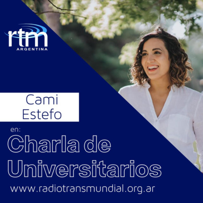 Charla de Universitarios - Elegir mi vocación con Cami Estefo