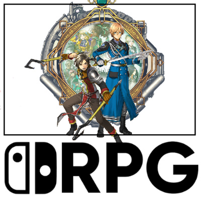 Episode 79 - We Create Our Own RPGs From Non Nintendo RPGs! | Switch RPG Podcast