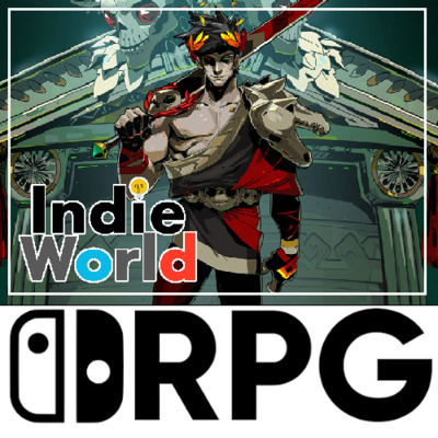 Episode 80 - More RPGs announce on Indie World Presentation | Switch RPG Podcast