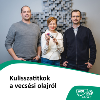 Kulisszatitkok a vecsési olajról - MOL Talks #03