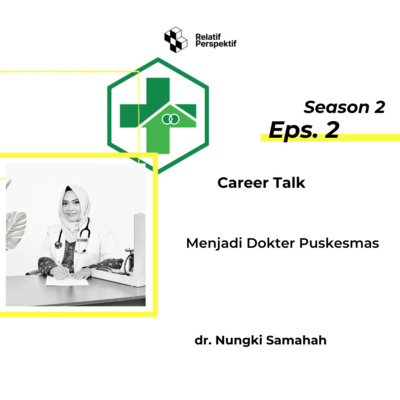 Career Talk: Menjadi Dokter Puskesmas