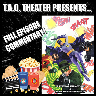 Episode #39 - TAO THEATER - BATMAN MEETS THE GREEN HORNET