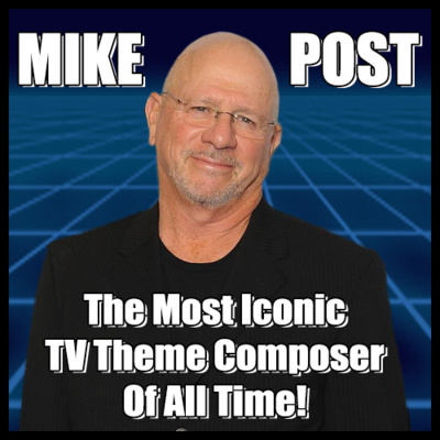 EPISODE #67 - THE MUSIC OF MIKE POST 