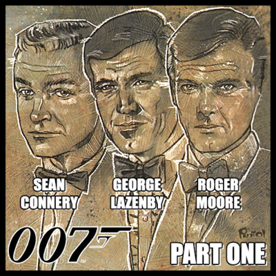 EPISODE #81 - BOND... JAMES BOND! Part 1