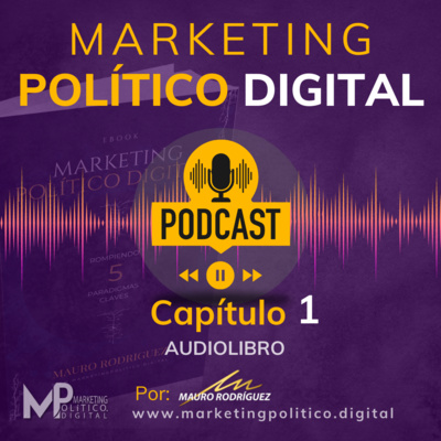 1. Capítulo 01 Marketing Político Digital - Ebook - Por Mauro Rodríguez