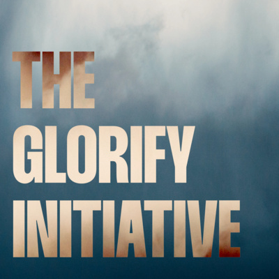 The Glorify Initiative