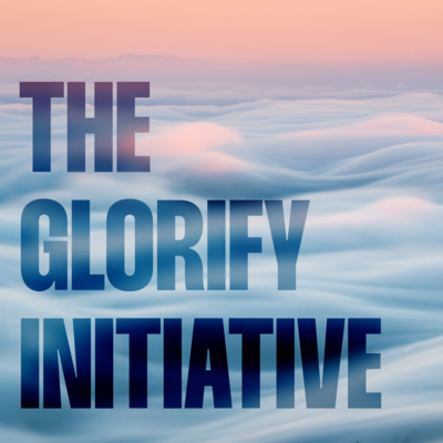 The Glorify Initiative