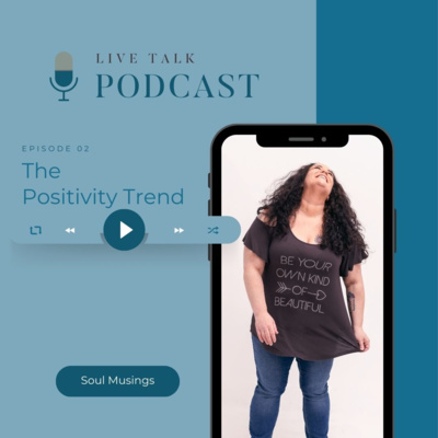 The Positivity Trend - The Negativity of Positivity