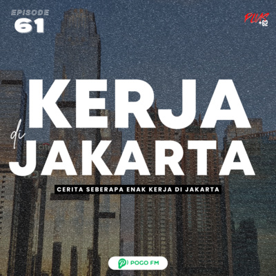 Episode 61 — Kerja di Jakarta  episode artwork