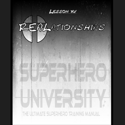15 - REALationships (Superhero University) episode artwork