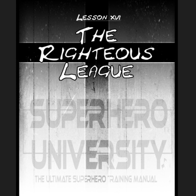 16 - The Righteous League (Superhero University) episode artwork
