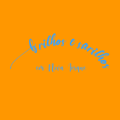 Brilhos e Sarilhos