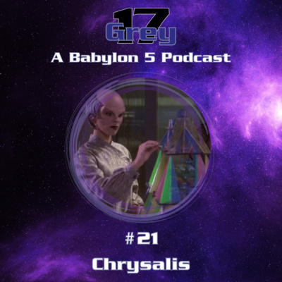 Episode 21 - Chrysalis
