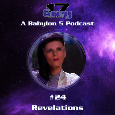 Episode 24 - Revelations - Babylon 5