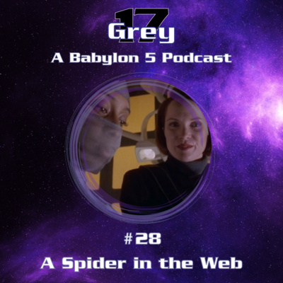 Episode 28 - A Spider in the Web - Babylon 5