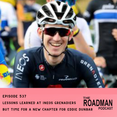 Lessons Learned At Ineos Grenadiers But Time For A New Chapter with Eddie Dunbar