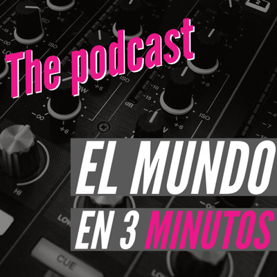 El Mundo en 3 Minutos