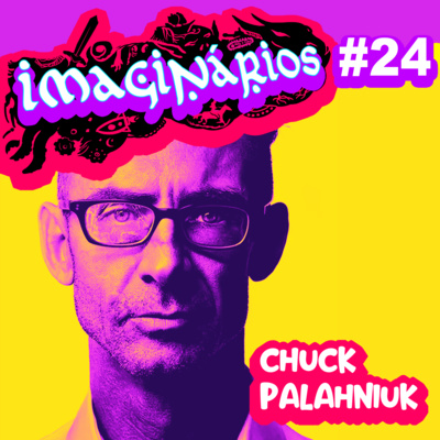 Imaginários #24 - Chuck Palahniuk