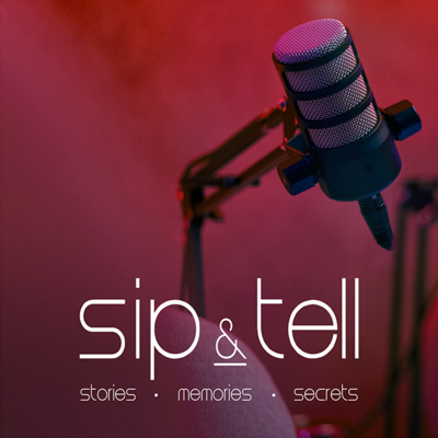 Sip & Tell