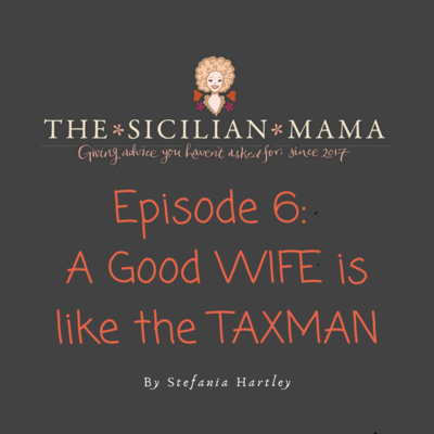 6. A good WIFE is like the TAXMAN