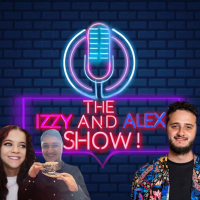 The Izzy & Alex Show