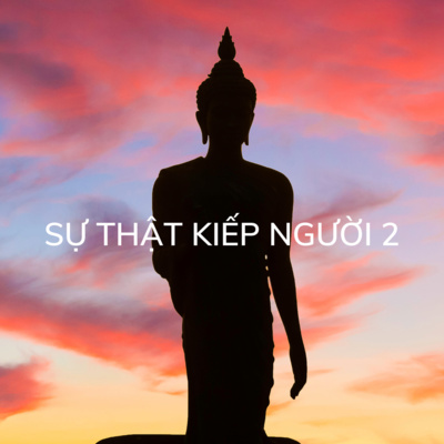 SỰ THẬT KIẾP NGƯỜI 2