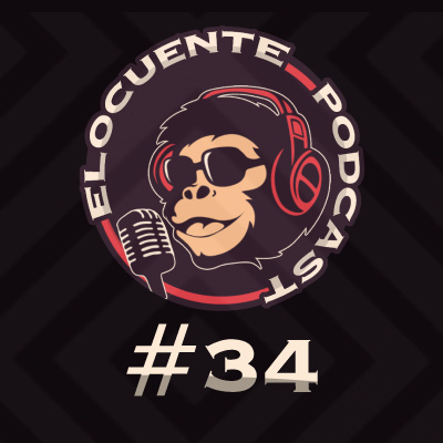 Eslowolse Y Los Creadores  | Elocuente El Podcast | Episodio 34