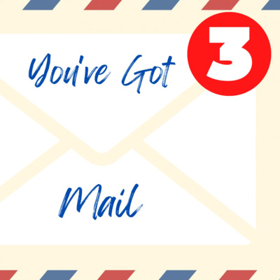 You've Got Mail Pt. 2 - Fear and Love episode artwork