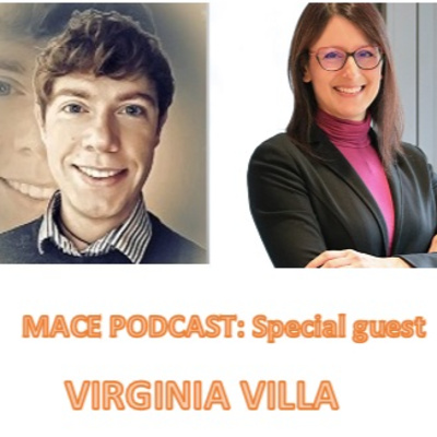 The MACE PODCAST: Virginia Villa from Italy