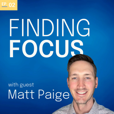Finding Focus | Protecting Your Attention in a Noisy Digital World
