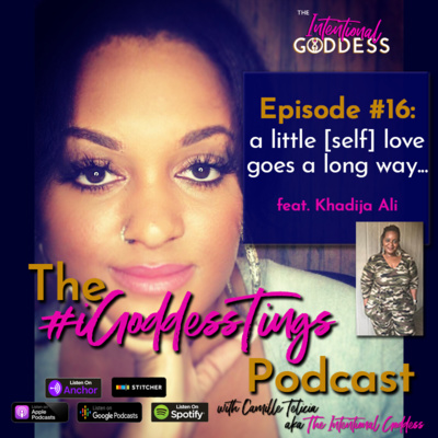 Episode #16: A little (self) love goes a long way...