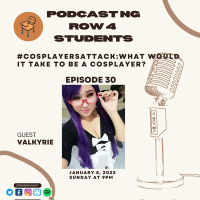 Episode 31 - #COSPLAYERSATTACK: What would it take to be a Cosplayer?