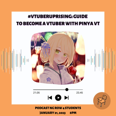 Episode 32 - #VTUBERUPRISING: Guide to become a VTuber with Pinya VT Episode 32 - #VTUBERUPRISING: Guide to become a VTuber with Pinya VT