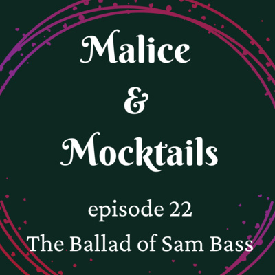 Malice and Mocktails