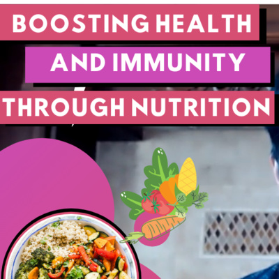 Boosting Health and Immunity Through Nutrition
