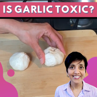 Is Garlic Toxic?