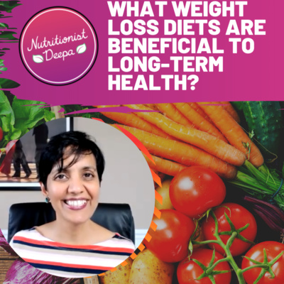 What Weight Loss Diets are Beneficial to Long-Term Health?