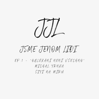 Jsme jenom lidi
