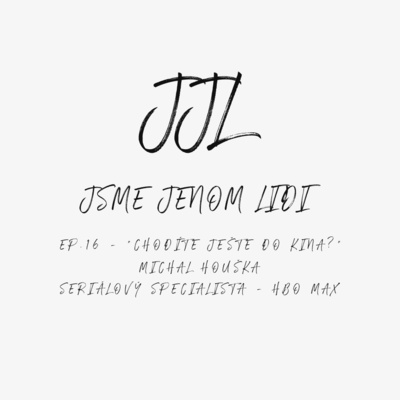 Jsme jenom lidi