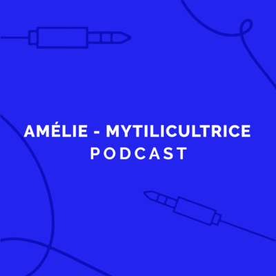 Amélie - Mytilicultrice