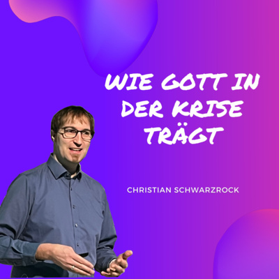 Wie Gott in der Krise trägt