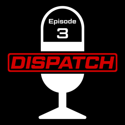 Dispatch: A 9-1-1 Podcast