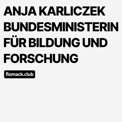 Anja Karliczek (Bundesministerin) CDU | Fortschritt und die Zukunft der Bildung