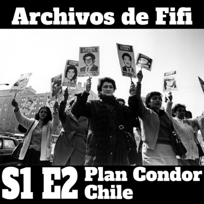 S1E2 Plan Condor: Chile