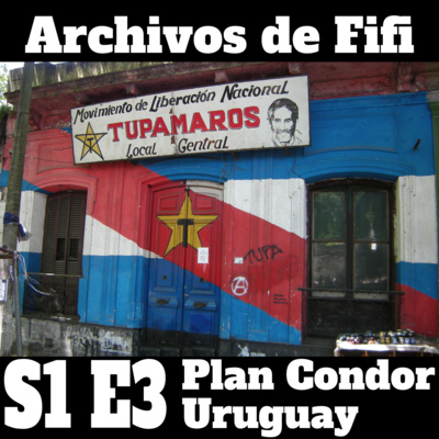 S1E3 Plan Condor: Uruguay