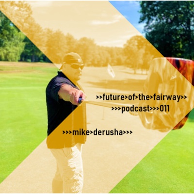 Future of the Fairway Podcast