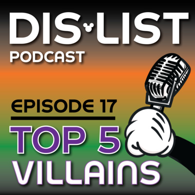 Ep. 17 - Top 5 Disney Villains episode artwork