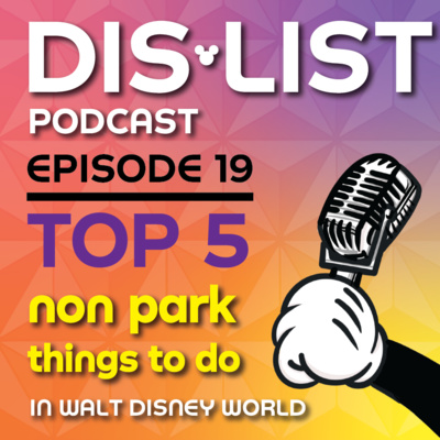 Ep. 19 - Top 5 Non-Park Things to Do episode artwork