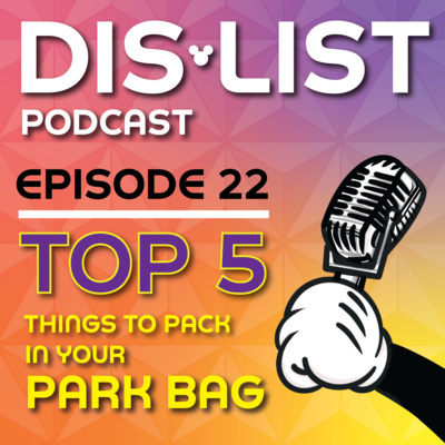Ep. 22 - Top 5 Things In Our Park Bags episode artwork