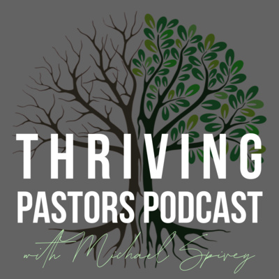 Thriving Pastors Podcast